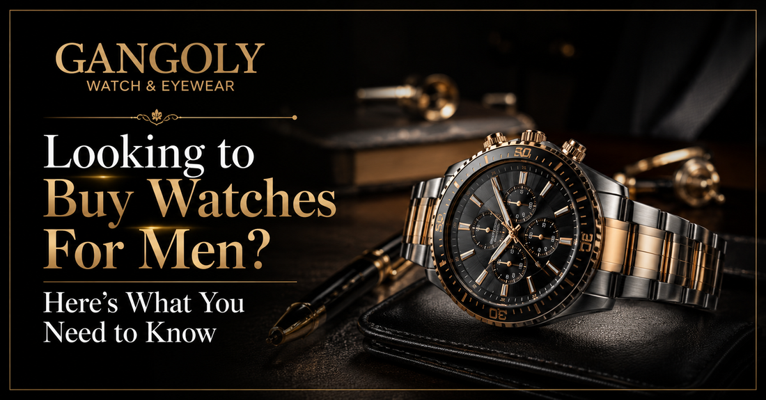 Looking to Buy Watches For Men? Here's What You Need to Know